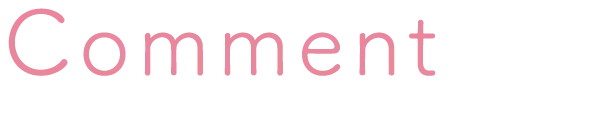 Comment コメント